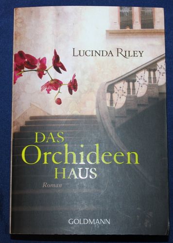 Lucinda Riley: Das Orchideen-Haus (Roman)