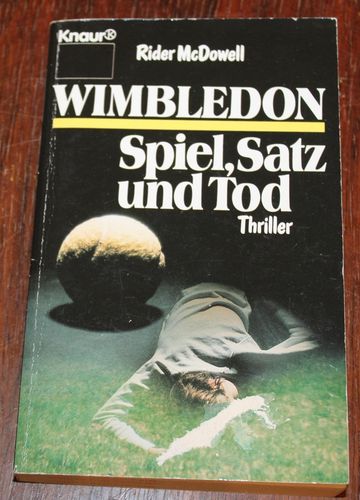 Rider McDowell: Wimbledon - Spiel, Satz und Tod (Thriller)