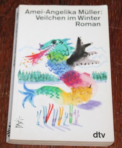 Amei Angelika Müller: Veilchen im Winter (Roman)