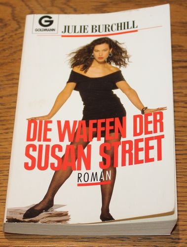 Julie Burchill: Die Waffen der Susan Street (Roman)