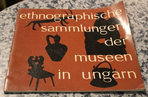 ethnografische Sammlungen der museen in ungarn